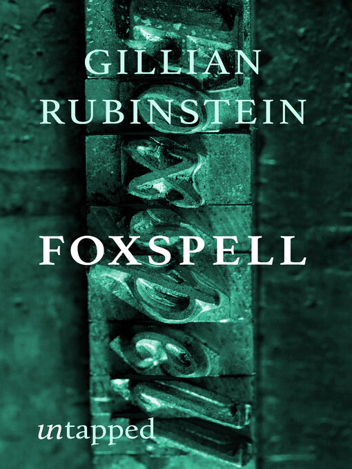 Title details for Foxspell by Gillian Rubinstein - Available